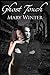 Ghost Touch by Mary Winter (2009-03-24)