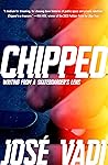 Chipped: Writing ...
