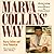 [(Marva Collins' Way: Returning to Excellence in Education )] [Author: Marva Collins] [Jan-2000]