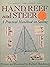 Hand, Reef and Steer: A Practical Handbook on Sailing