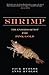 Shrimp: The Endless Quest for Pink Gold 1st edition by Rudloe, Jack, Rudloe, Anne (2009) Hardcover
