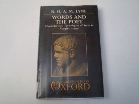 Words and the Poet: Characteristic Techniques of Style in Vergil's Aeneid (Hardcover)