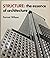Structure: Essence of Architecture