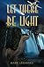 Let There Be Light by Mark Leonard (2015-05-28)