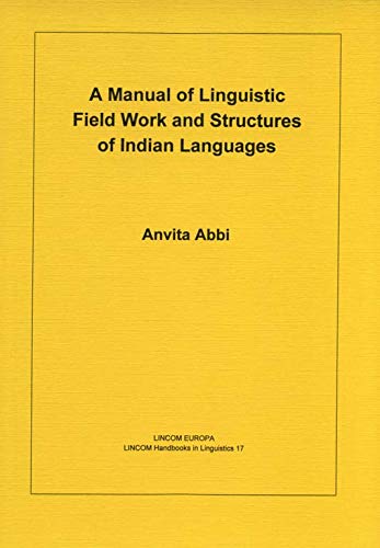 A Manual of Linguistic Field Work and Indian Language Structures (Paperback)