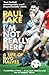I'm Not Really Here: A Life of Two Halves by Paul Lake (2012-10-01)