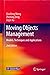 [(Moving Objects Management : Models, Techniques and Applications)] [By (author) Xiaofeng Meng ] published on (April, 2014)