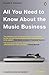 All You Need To Know About The Music Business Eighth edition by Donald S Passman (2014-11-06) by Donald S. Passman