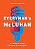 [(Everyman's McLuhan )] [Author: W. Terrence Gordon] [Sep-2007]