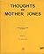 Thoughts of Mother Jones, by Agnew R. Thomas