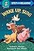 Wake Up, Sun! (Step-Into-Reading, Step 2)