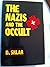 The Nazis and the Occult by Dusty Sklar (1990-05-03)