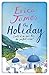 The Holiday by Erica James by Erica  James