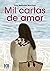 Mil cartas de amor by Lola Galíndez Martínez