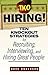 TKO Hiring!: Ten Knockout Strategies for Recruiting, Interviewing, and Hiring Great People Paperback October 4, 2007
