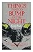 Things That Go Bump in the Night by Emily Peach