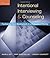 By Allen E. Ivey, Mary Bradford Ivey, Carlos P. Zalaquett: Intentional Interviewing and Counseling: Facilitating Client Development in a Multicultural Society (with CD-ROM) Seventh (7th) Edition (With CD)