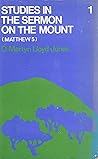 Studies In The Sermon On The Mount [Volume 1]