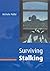 Surviving Stalking by Miche...