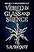 Veiled in Glass and Silence...