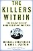 The Killers Within: The Deadly Rise Of Drug-Resistant Bacteria by Michael Shnayerson (2003-09-02)