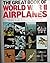 Great Book of WWII Airplanes by Rikyu Watanabe by Rikyu Watanabe
