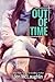 Out of Time (Out of Line #2)[OUT OF TIME (OUT OF LINE #2)][Paperback]