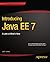 Introducing Java EE 7: A Look at What's New by Josh Juneau (2013-06-25)