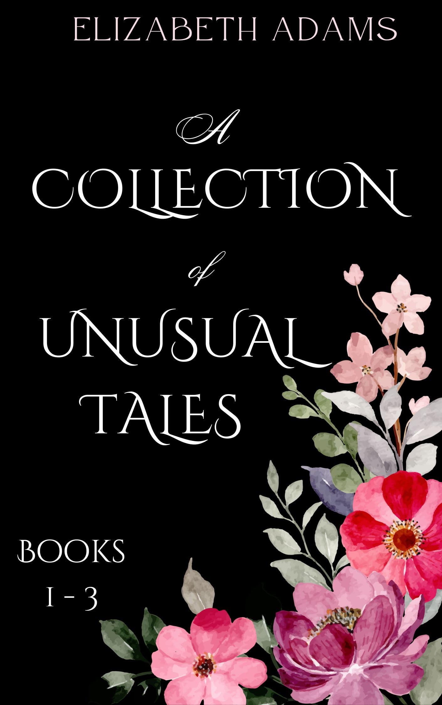 A Collection of Unusual Tales - Books 1-3: Pride and Prejudice Oddities (Kindle Edition)