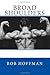 Broad Shoulders [Paperback] [2012] (Author) Bob Hoffman