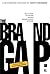 The Brand Gap( Revised Edition) [BRAND GAP REV/E 2/E] [Paperback]