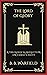 The Lord of Glory: A Theological Reflection on Christ's Deity (Grapevine Press)