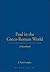 Paul in the Greco-Roman World: A Handbook (2003-11-01)