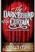 The Dark Behind the Curtain by Cross Gillian (2010-07-01) Paperback