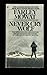 Never Cry Wolf by Farley Mowat