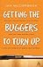 Getting the Buggers to Turn Up by McCormack, Ian (2005) Paperback