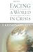 Facing a World in Crisis by Krishnamurti, Jiddu. (Shambhala,2005) [Paperback]
