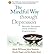 (The Mindful Way Through Depression: Freeing Yourself from Chronic Unhappiness (includes Guided Meditation Practices CD)) [By: Mark Williams] [Jul, 2007]