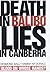 Death in Balibo, Lies in Canberra by Desmond Ball (2000-01-07)