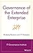 Governance of the Extended Enterprise: Bridging Business and IT Strategies by IT Governance Institute (2005) Hardcover