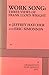 Work Song: Three Views of Frank Lloyd Wright by Jeffrey Hatcher (2006-12-30)