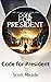 Code for President