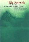 Die Schweiz Vom B...