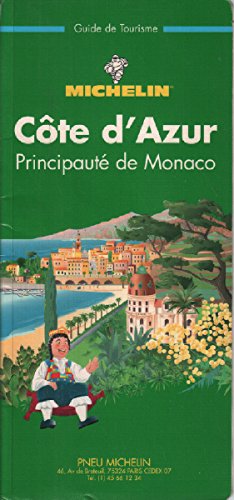 Cote d'azur principauté de monaco / Guide de tourisme michelin (Paperback)