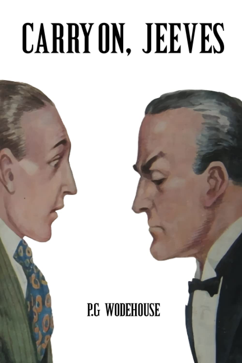 Carry On, Jeeves: Classics Edition