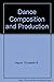 Dance Composition and Produ...