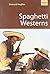 Spaghetti Westerns by Howard Hughes (2010-02-25)