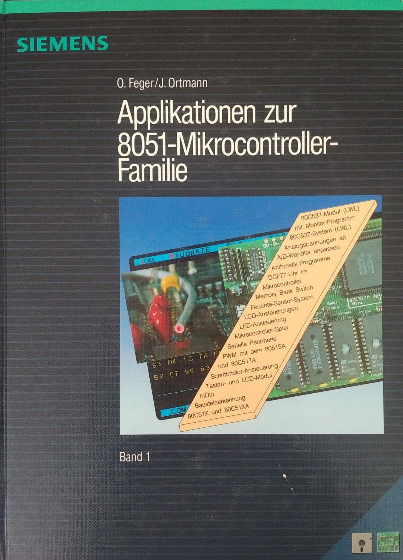 Applikationen zur 8051-Mikrocontroller-Familie: Band 1 mit einer Diskette und drei Platinen (German Edition)