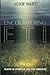 Encountering ETI: Aliens in Avatar and the Americas by John Hart (2014-10-29)