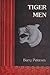 Tiger Men (Asian Portraits) 3rd Edition by Petersen, Barry (2... by Barry Petersen